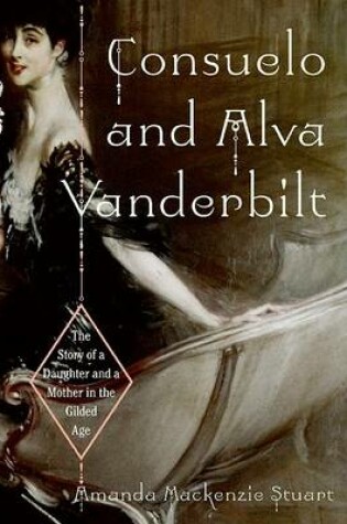 Cover of Consuelo and Alva Vanderbilt