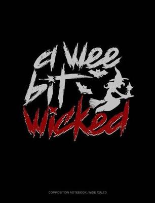 Cover of A Wee Bit Wicked