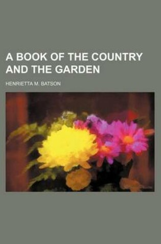 Cover of A Book of the Country and the Garden
