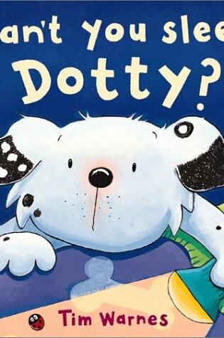 Cover of Can't You Sleep, Dotty?