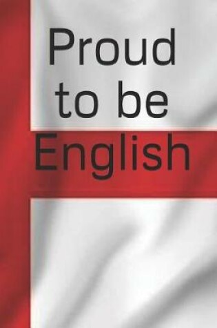 Cover of Proud to be English