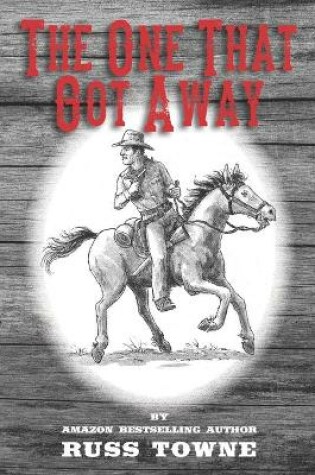 Cover of The One That Got Away