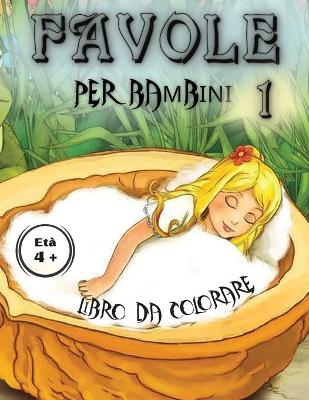 Book cover for Favole per Bambini 1 Eta 4+ Libro da Colorare