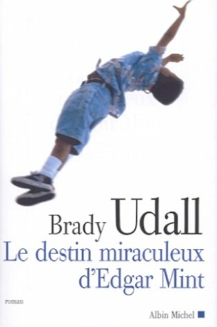 Cover of Destin Miraculeux D'Edgar Mint (Le)