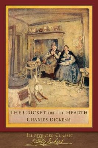 Cover of The Cricket on the Hearth (Illustrated Classic)