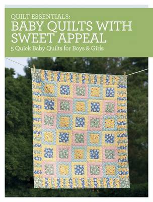 Book cover for Quilt Essentials - Baby Quilts with Sweet Appeal