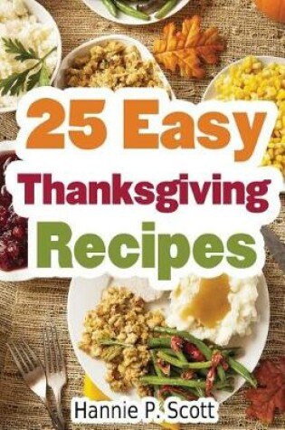 Cover of 25 Easy Thanksgiving Recipes