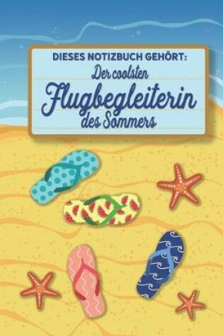 Cover of Dieses Notizbuch gehoert der coolsten Flugbegleiterin des Sommers