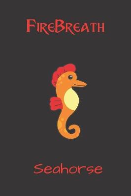 Book cover for Firebreath Seahorse