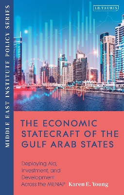 Book cover for The Economic Statecraft of the Gulf Arab States