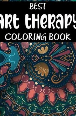 Cover of Best Art Therapy Coloring Book