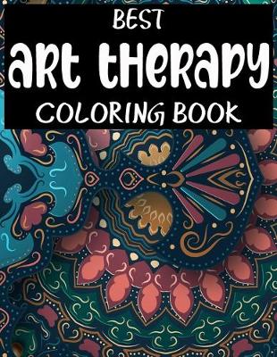 Book cover for Best Art Therapy Coloring Book
