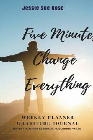 Cover of Five Minutes Change Everything
