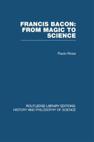 Cover of Francis Bacon: From Magic to Science