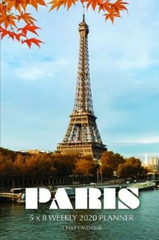 Cover of Paris 5 x 8 Weekly 2020 Planner