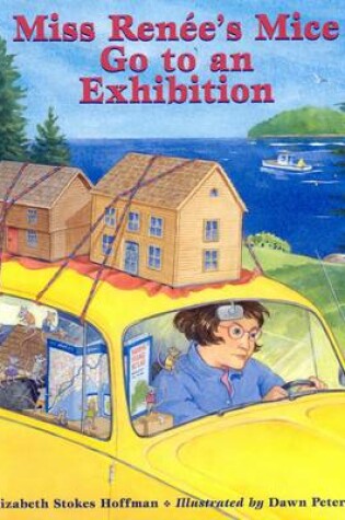 Cover of Miss Renee's Mice Go to an Exhibition