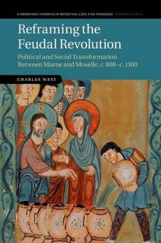 Cover of Reframing the Feudal Revolution