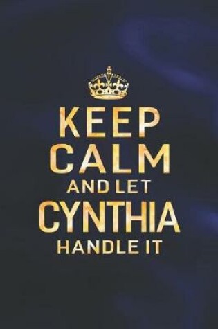 Cover of Keep Calm and Let Cynthia Handle It