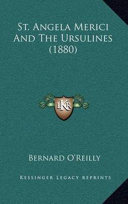 Book cover for St. Angela Merici and the Ursulines (1880)