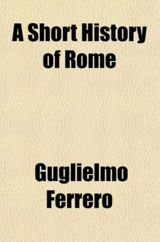 Cover of A Short History of Rome (Volume 1)