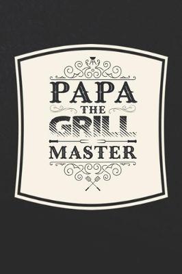 Book cover for Papa The Grill Master