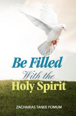 Book cover for Be Filled With The Holy Spirit