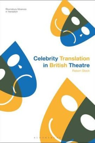 Cover of Celebrity Translation in British Theatre