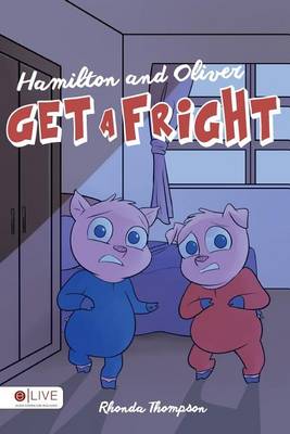 Book cover for Hamilton and Oliver Get a Fright