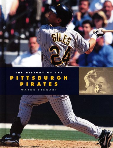 Book cover for The History of the Pittsburgh Pirates