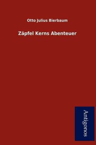 Cover of Z Pfel Kerns Abenteuer