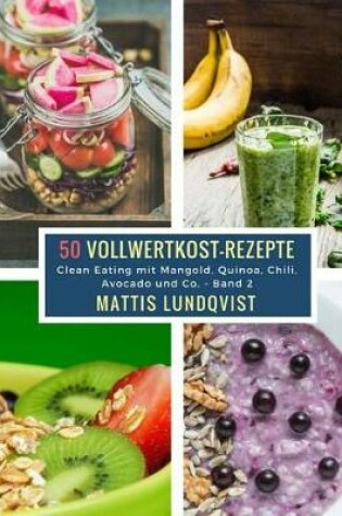 Cover of 50 Vollwertkost-Rezepte - Band 2