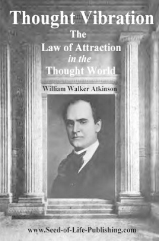 Cover of Thought Vibration - Law of Attraction in the Thought World