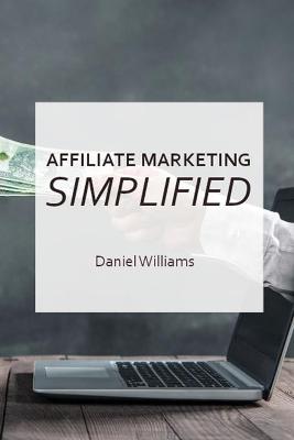 Book cover for Affilaite Marketing Simplified