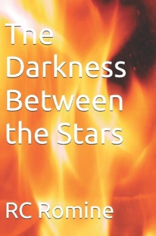 Cover of The Darkness Between the Stars