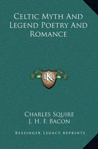 Cover of Celtic Myth and Legend Poetry and Romance