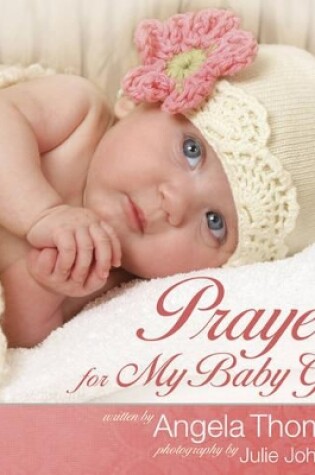Cover of Prayers for My Baby Girl