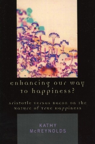 Cover of Enhancing Our Way to Happiness?