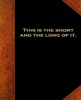 Book cover for Shakespeare Quote Short Long Of It School Composition Book 130 Pages