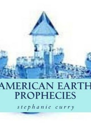 Cover of American Earth Prophecies