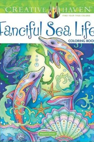 Cover of Creative Haven Fanciful Sea Life Coloring Book