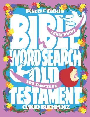 Book cover for Puzzle Cloud Bible Word Search Old Testament (101 Puzzles, Large Print)