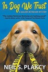 Book cover for In Dog We Trust (Golden Retriever Mysteries)