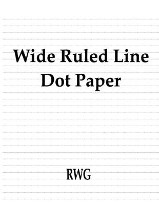 Book cover for Wide Ruled Line Dot Paper