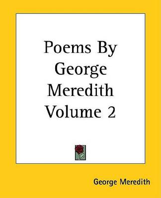 Book cover for Poems by George Meredith Volume 2