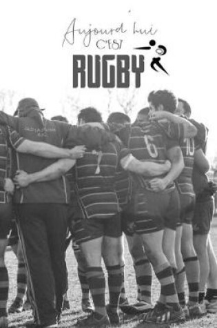 Cover of Aujourd'hui c'est Rugby