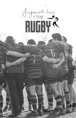 Book cover for Aujourd'hui c'est Rugby