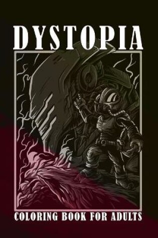 Cover of Dystopia - Coloring book for adults