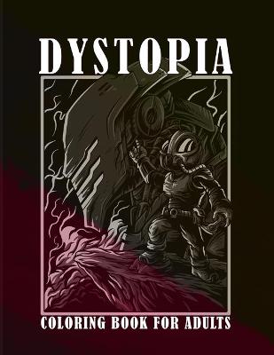 Cover of Dystopia - Coloring book for adults