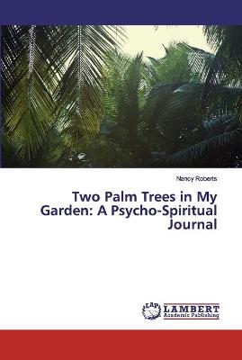 Book cover for Two Palm Trees in My Garden