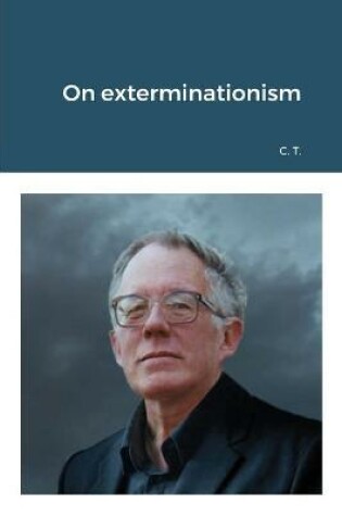Cover of On exterminationism
